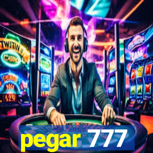 pegar 777